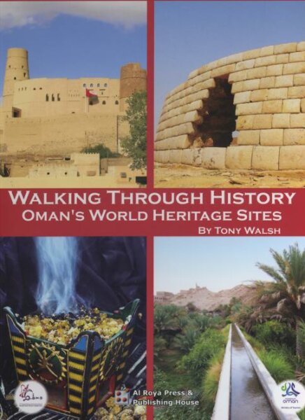 Walking through history Omans world heritage site
